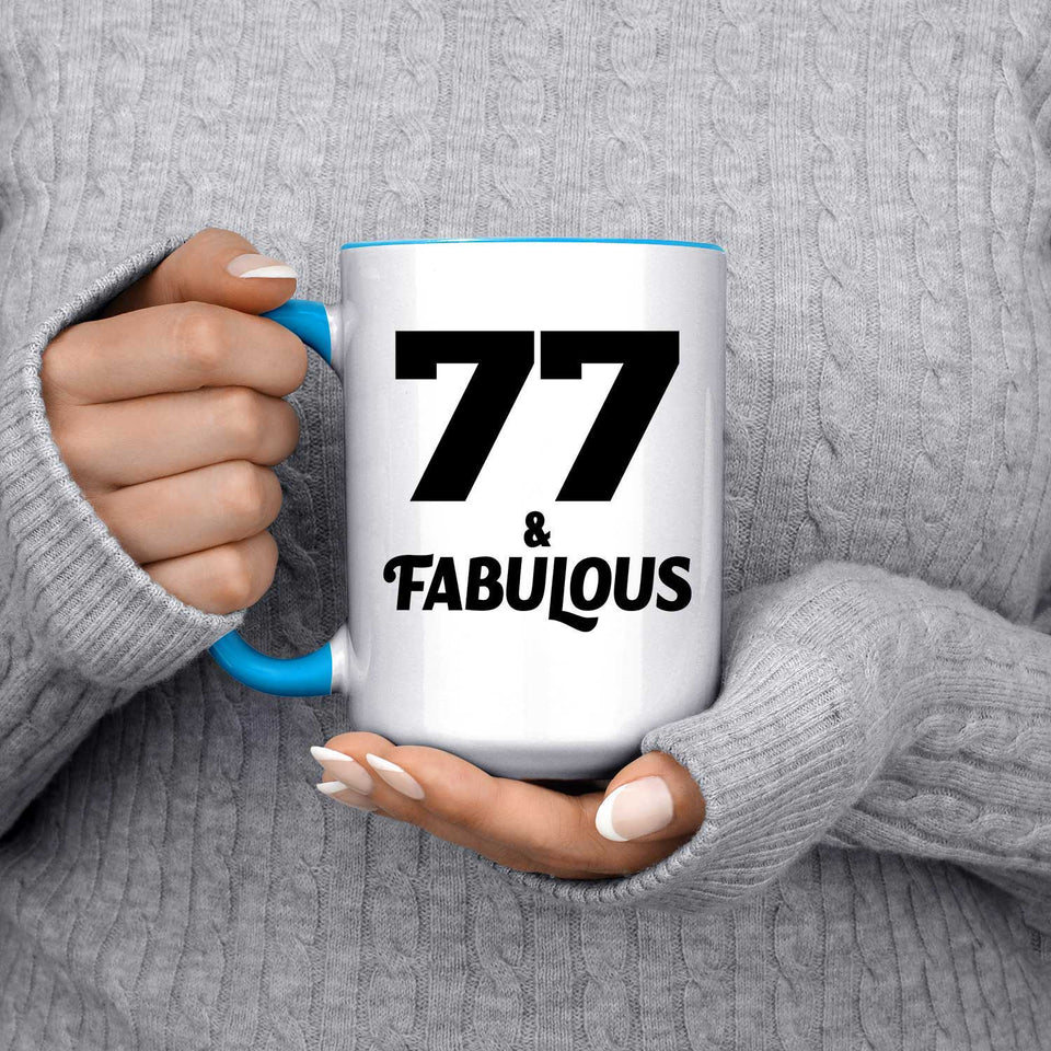 77th Birthday 77 & Fabulous - 15oz Accent Mug Blue