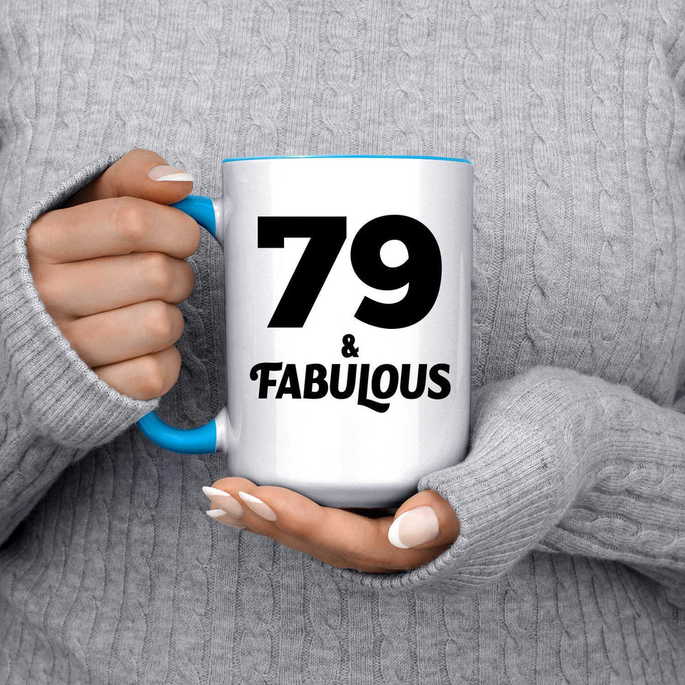 79th Birthday 79 & Fabulous - 15oz Accent Mug Blue