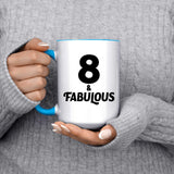 8th Birthday 8 & Fabulous - 15oz Accent Mug Blue
