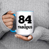 84th Birthday 84 & Fabulous - 15oz Accent Mug Blue