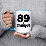 89th Birthday 89 & Fabulous - 15oz Accent Mug Blue