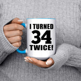 68th Birthday I Turned 34 Twice - 15oz Accent Mug Blue