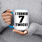 14th Birthday I Turned 7 Twice - 15oz Accent Mug Blue