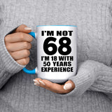 68th Birthday I'm Not 68 I'm 18 With 50 Years Experience - 15oz Accent Mug Blue