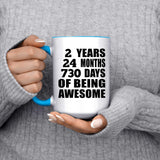 2nd Birthday 2 Years 24 Months 730 Days Of Awesome - 15oz Accent Mug Blue