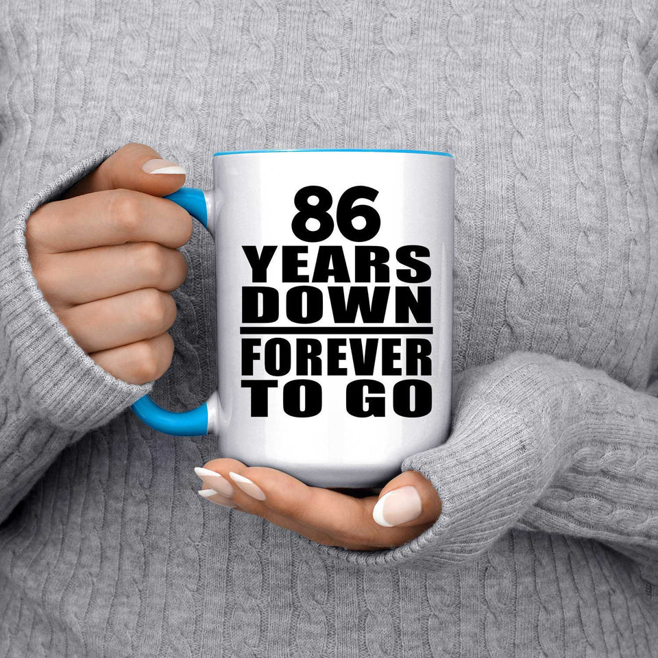 86th Anniversary 86 Years Down Forever to Go - 15oz Accent Mug Blue