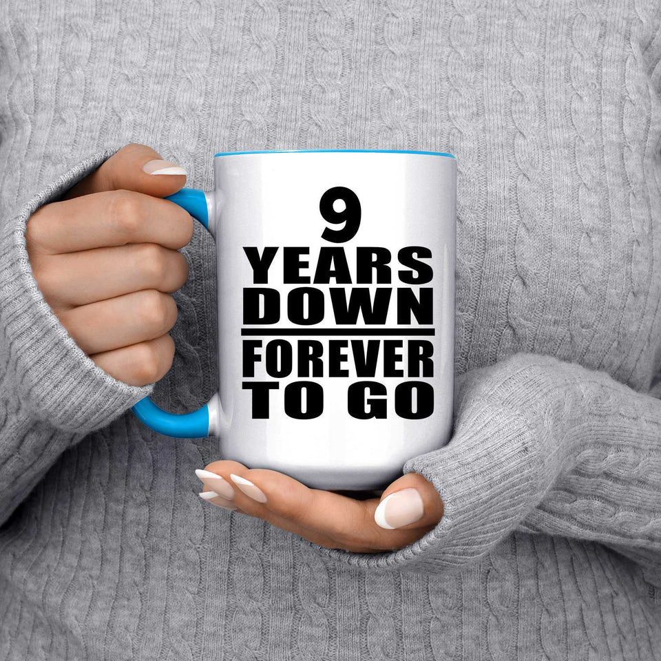 9th Anniversary 9 Years Down Forever to Go - 15oz Accent Mug Blue