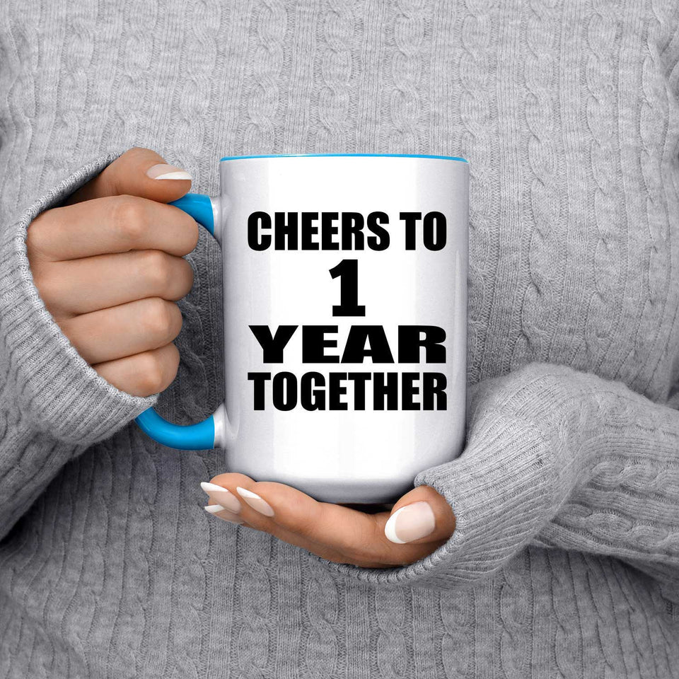 1st Anniversary Cheers To 1 Year Together - 15oz Accent Mug Blue