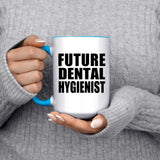 Future Dental Hygienist - 15oz Accent Mug Blue