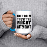 Keep Calm and Trust The Flight Attendant - 15oz Accent Mug Blue