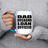 Dad Husband Loan Officer - 15oz Accent Mug Blue
