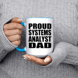Proud Systems Analyst Dad - 15oz Accent Mug Blue