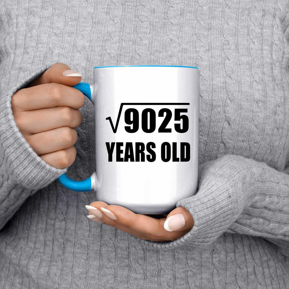 95th Birthday Square Root of 9025 Years Old - 15oz Accent Mug Blue