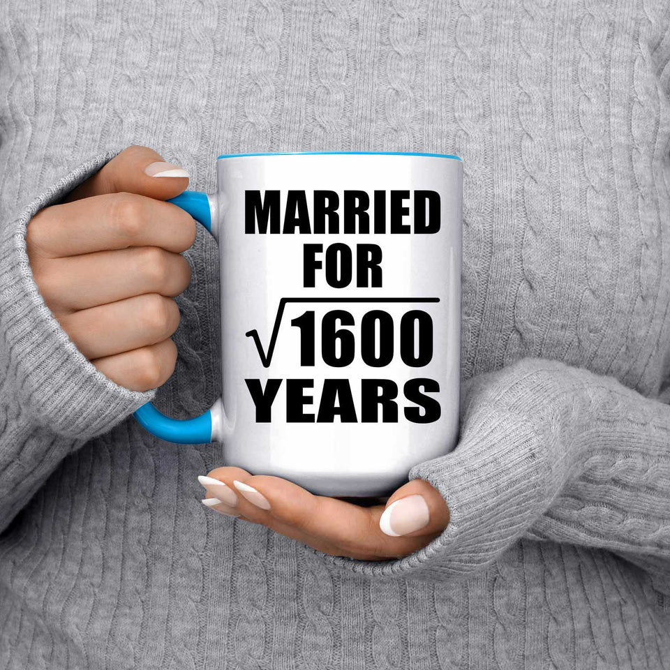 40th Anniversary Married For Square Root of 1600 Years - 15oz Accent Mug Blue