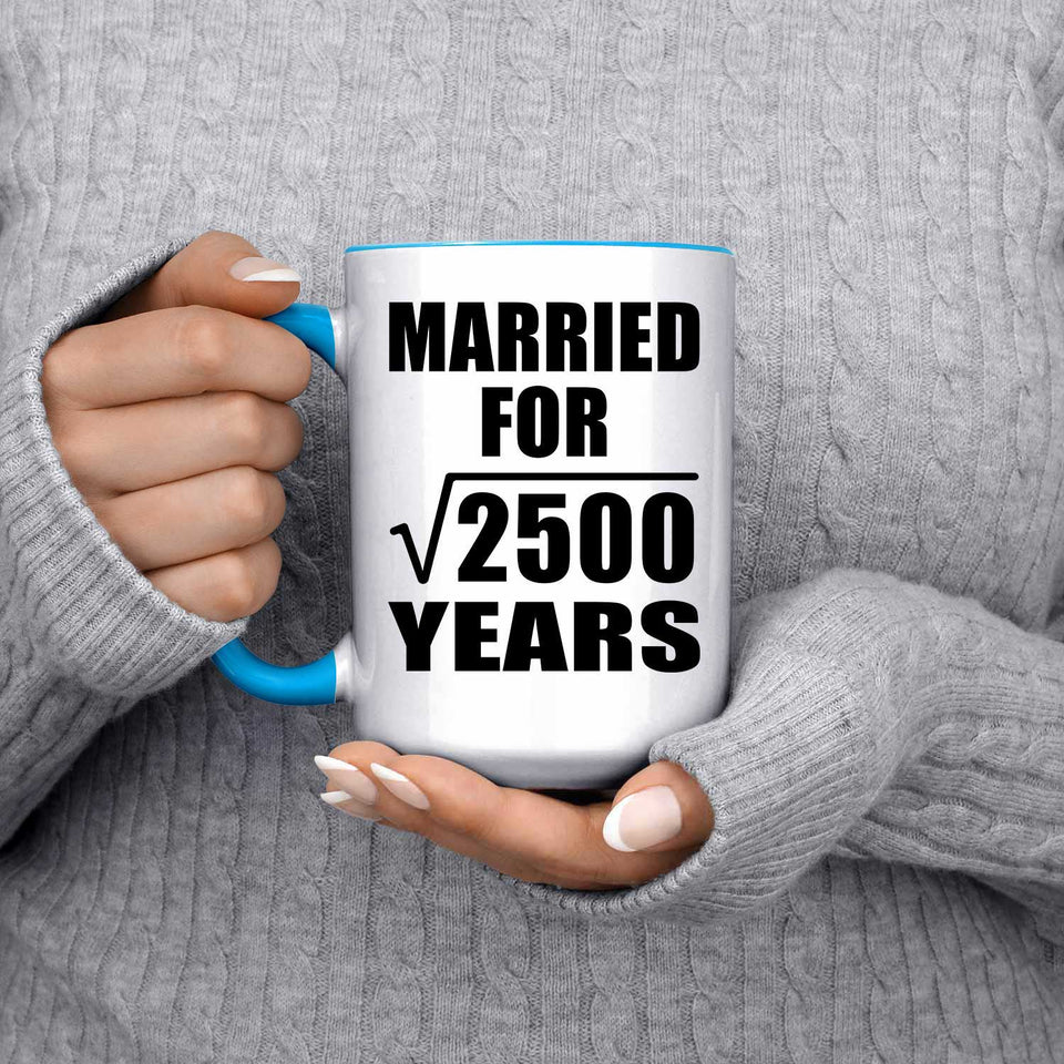 50th Anniversary Married For Square Root of 2500 Years - 15oz Accent Mug Blue