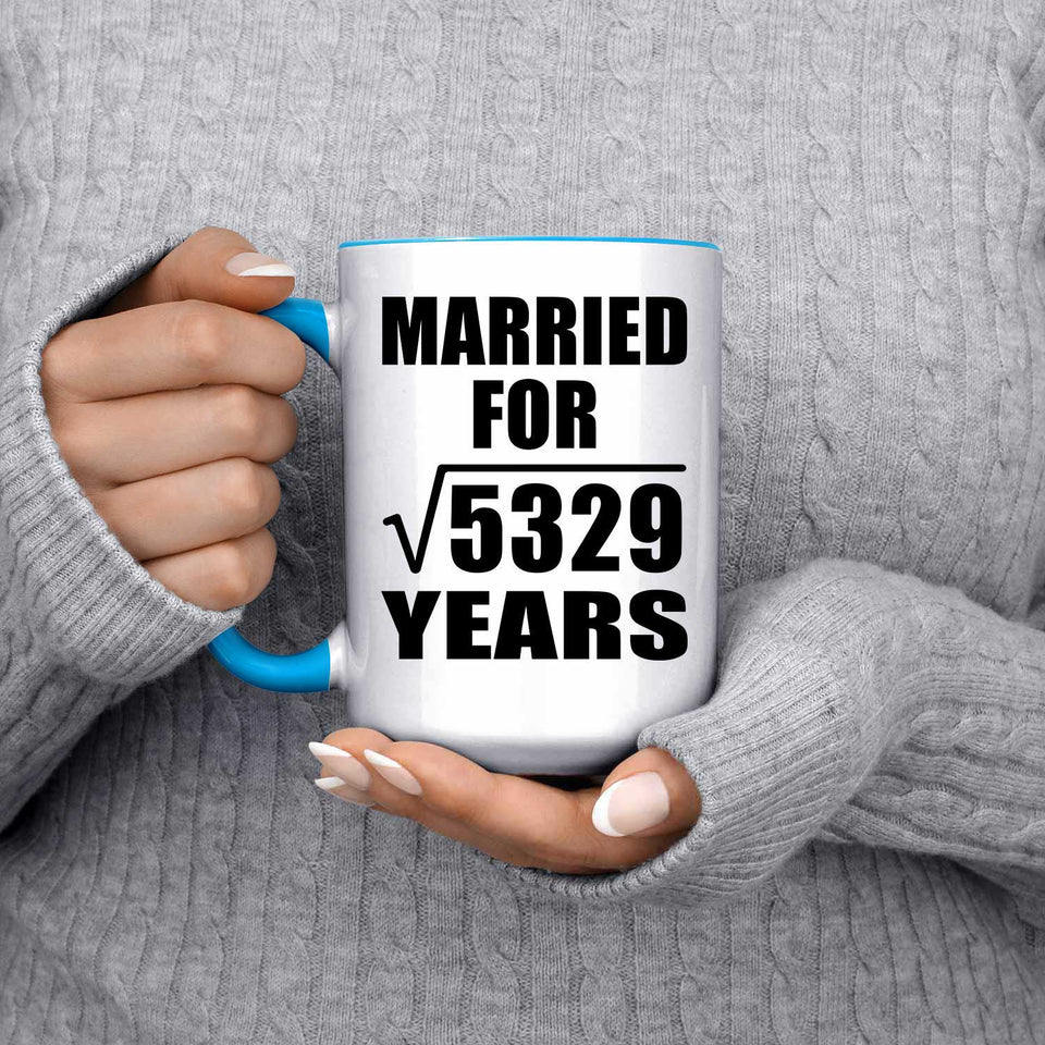 73rd Anniversary Married For Square Root of 5329 Years - 15oz Accent Mug Blue