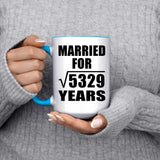 73rd Anniversary Married For Square Root of 5329 Years - 15oz Accent Mug Blue