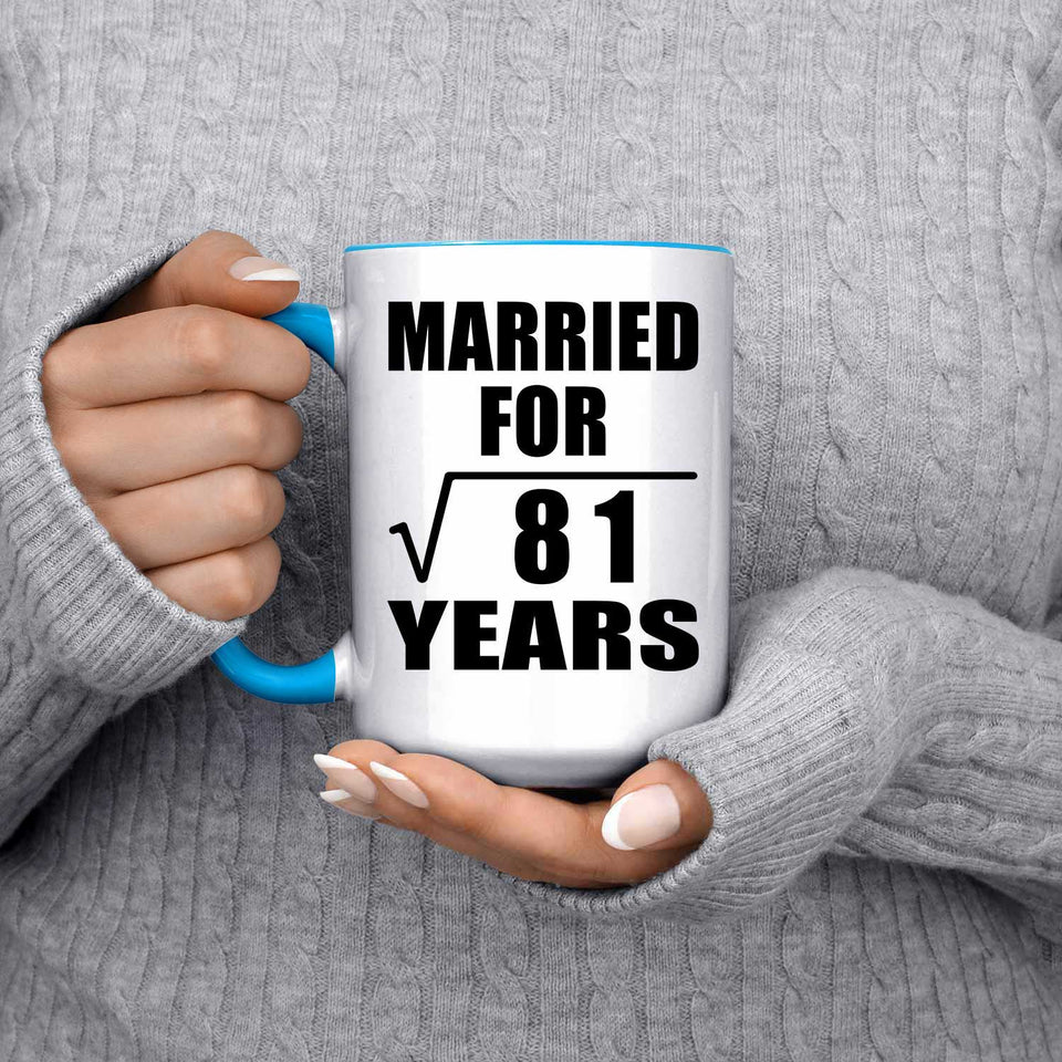 9th Anniversary Married For Square Root of 81 Years - 15oz Accent Mug Blue
