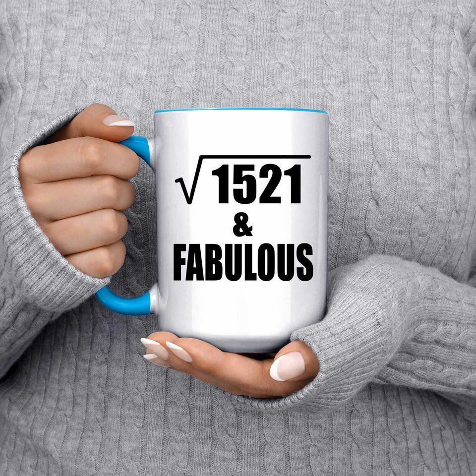 39th Birthday Square Root of 1521 & Fabulous - 15oz Accent Mug Blue