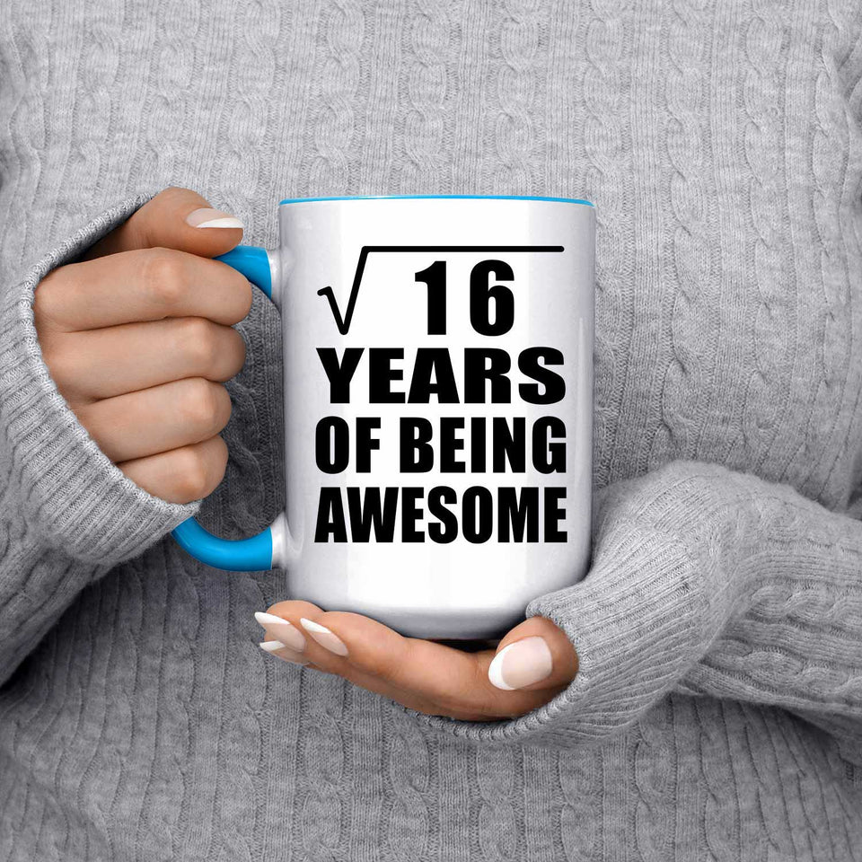 4th Birthday Square Root of 16 Years of Being Awesome - 15oz Accent Mug Blue