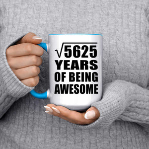 75th Birthday Square Root of 5625 Years of Being Awesome - 15oz Accent Mug Blue