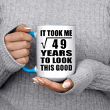 7th Birthday Took Square Root of 49 Years To Look Good - 15oz Accent Mug Blue