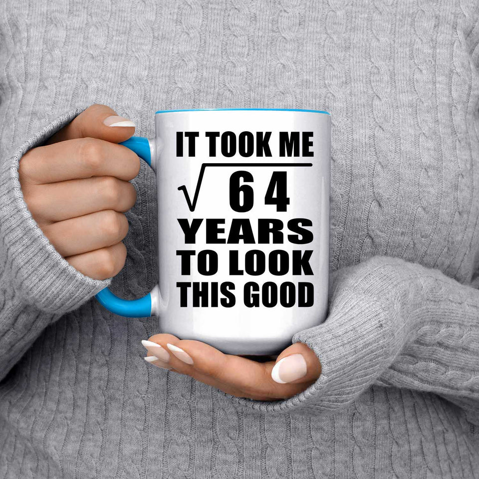 8th Birthday Took Square Root of 64 Years To Look Good - 15oz Accent Mug Blue