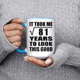 9th Birthday Took Square Root of 81 Years To Look Good - 15oz Accent Mug Blue