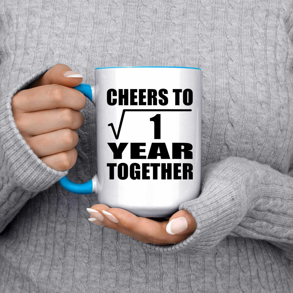 1st Anniversary Cheers To  Square Root of 1 Year Together - 15oz Accent Mug Blue