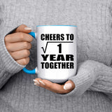 1st Anniversary Cheers To  Square Root of 1 Year Together - 15oz Accent Mug Blue