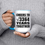 58th Anniversary Cheers To Square Root of 3364 Years Together - 15oz Accent Mug Blue
