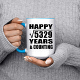 Happy 73rd Anniversary Square Root of 5329 Years & Counting - 15oz Accent Mug Blue