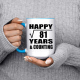 Happy 9th Anniversary Square Root of 81 Years & Counting - 15oz Accent Mug Blue