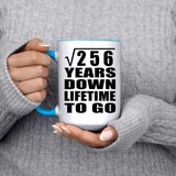 16th Anniversary Square Root of 256 Years Lifetime To Go - 15oz Accent Mug Blue