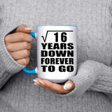 4th Anniversary Square Root of 16 Years Down Forever To Go - 15oz Accent Mug Blue