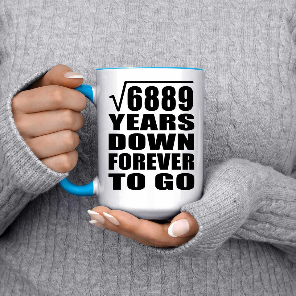 83rd Anniversary Square Root of 6889 Years Down Forever To Go - 15oz Accent Mug Blue