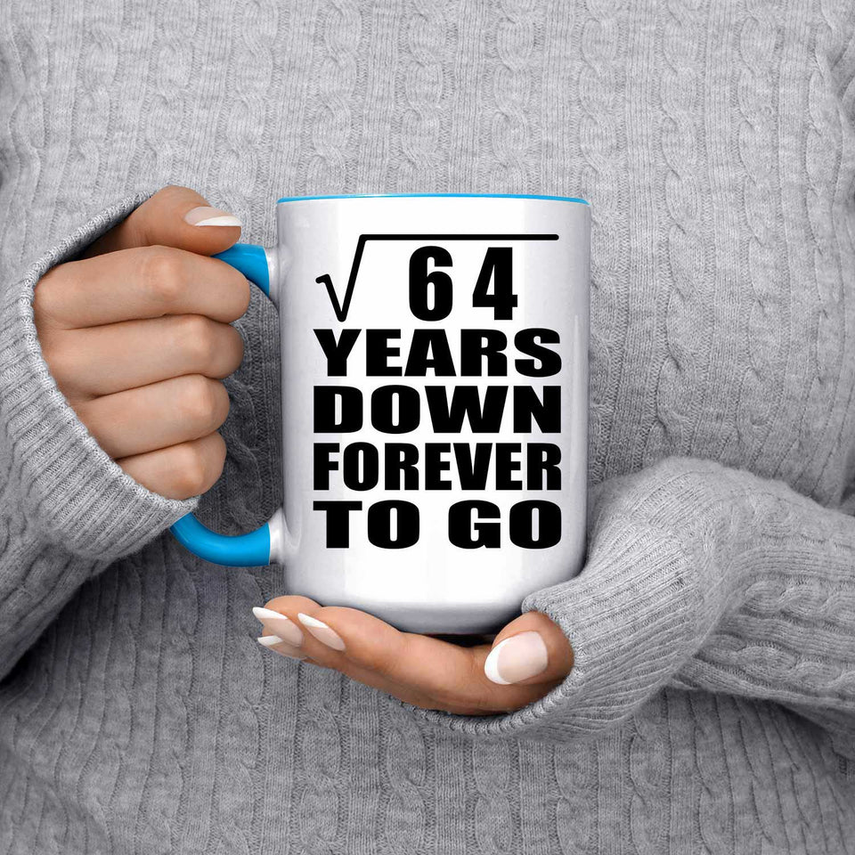 8th Anniversary Square Root of 64 Years Down Forever To Go - 15oz Accent Mug Blue