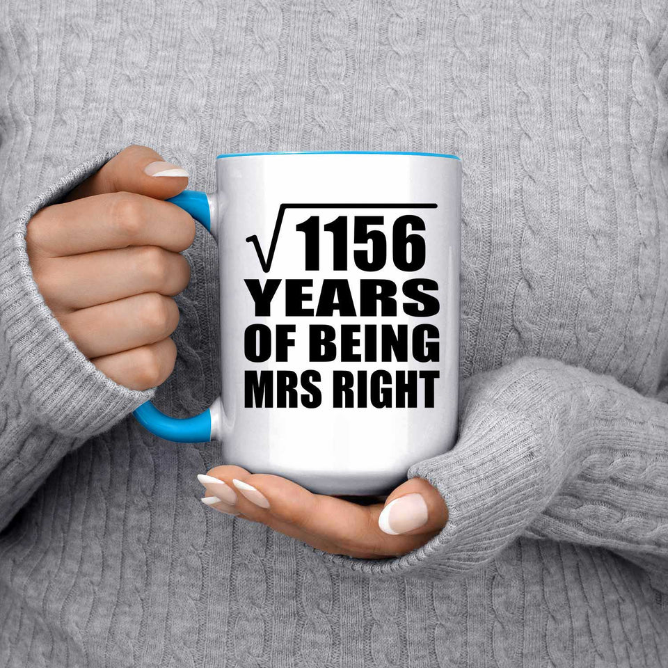 34th Anniversary Square Root of 1156 Years of Being Mrs Right - 15oz Accent Mug Blue