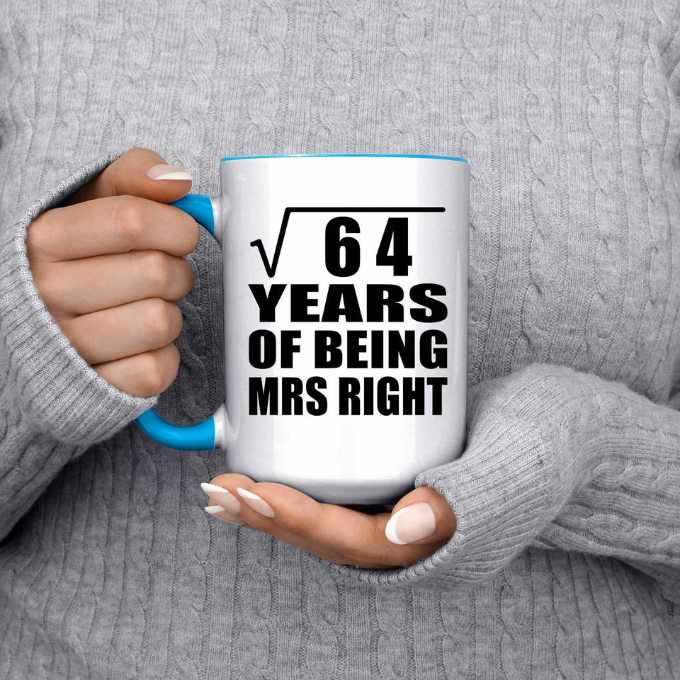8th Anniversary Square Root of 64 Years of Being Mrs Right - 15oz Accent Mug Blue