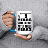 3rd Anniversary Square Root of 9 Years Still In Love - 15oz Accent Mug Blue