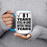 9th Anniversary Square Root of 81 Years Still In Love - 15oz Accent Mug Blue