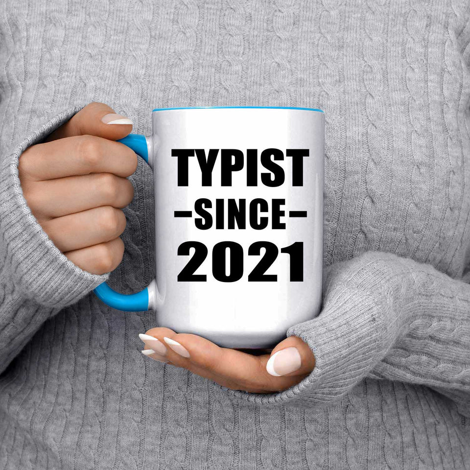 Typist Since 2021 - 15oz Accent Mug Blue