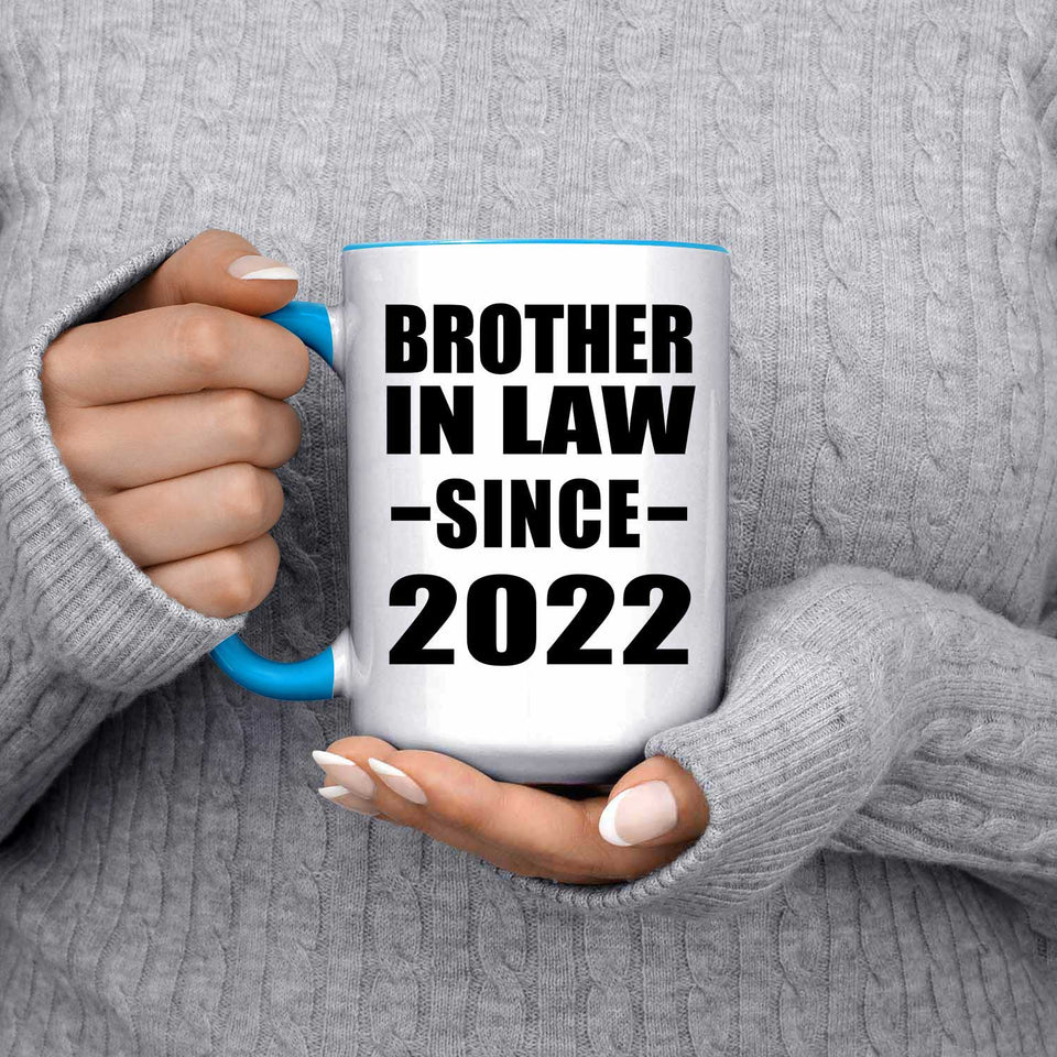 Brother In Law Since 2022 - 15oz Accent Mug Blue