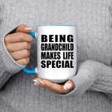 Being Grandchild Makes Life Special - 15oz Accent Mug Blue