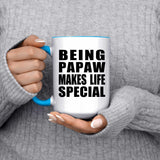 Being Papaw Makes Life Special - 15oz Accent Mug Blue