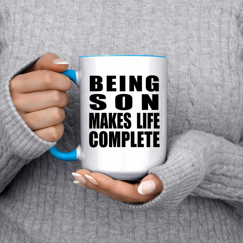 Being Son Makes Life Complete - 15oz Accent Mug Blue