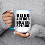 Being Author Makes Life Special - 15oz Accent Mug Blue
