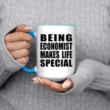 Being Economist Makes Life Special - 15oz Accent Mug Blue