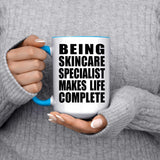 Being Skincare Specialist Makes Life Complete - 15oz Accent Mug Blue