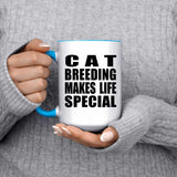 Cat Breeding Makes Life Special - 15oz Accent Mug Blue